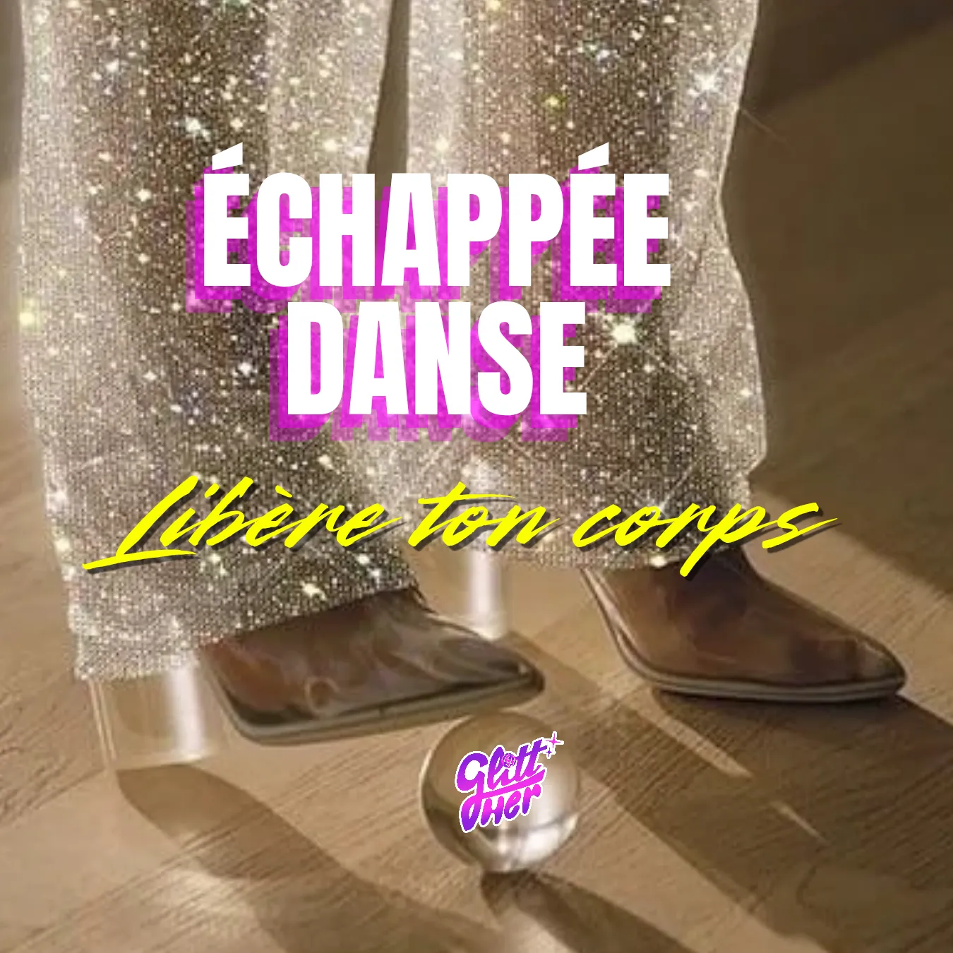 Échappée Danse, Libère ton corps